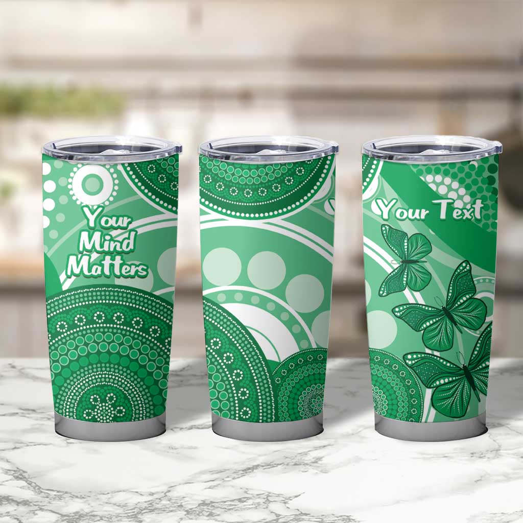 Personalised Australia Mental Health Awareness Month Tumbler Cup Your Mind Matter Aboriginal Art