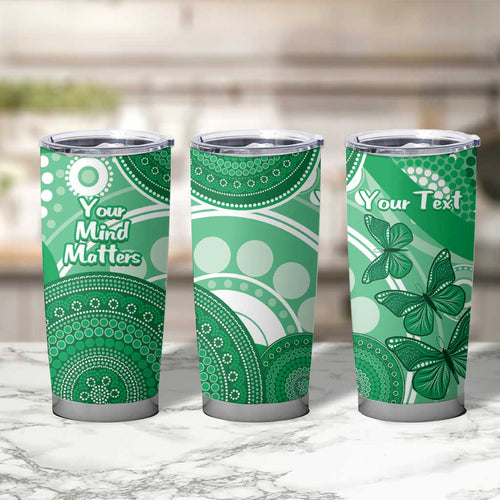 Personalised Australia Mental Health Awareness Month Tumbler Cup Your Mind Matter Aboriginal Art