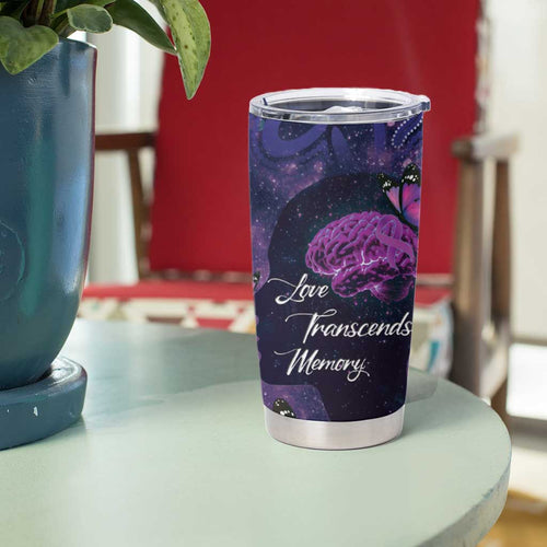 Alzheimer's and Brain Awareness Month Australia Tumbler Cup Love Transcends Memory