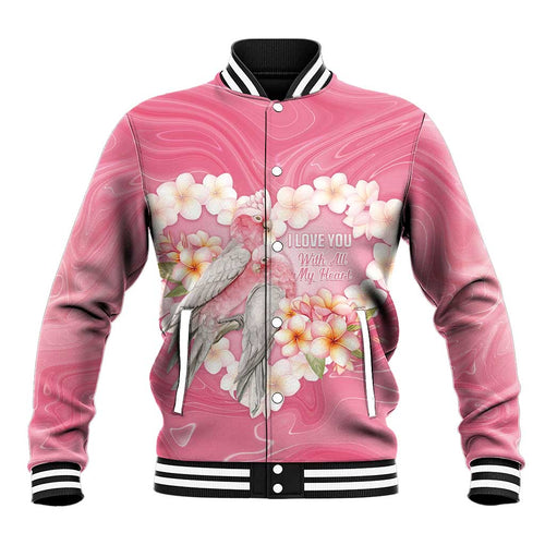 Personalised Pink Galah Australia Valentine's Day Baseball Jacket I Love You With All My Heart - Aussie Hoodie