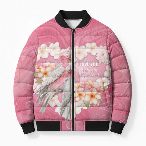 Personalised Pink Galah Australia Valentine's Day Bomber Puffer Jacket I Love You With All My Heart - Aussie Hoodie