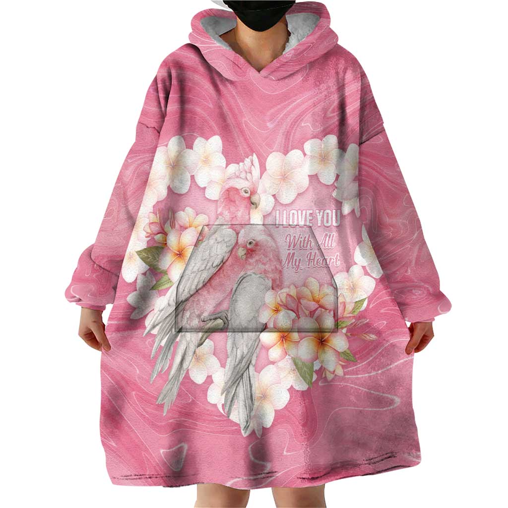 Personalised Pink Galah Australia Valentine's Day Wearable Blanket Hoodie I Love You With All My Heart - Aussie Hoodie