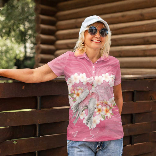 Personalised Pink Galah Australia Valentine's Day Women Polo Shirt I Love You With All My Heart - Aussie Hoodie