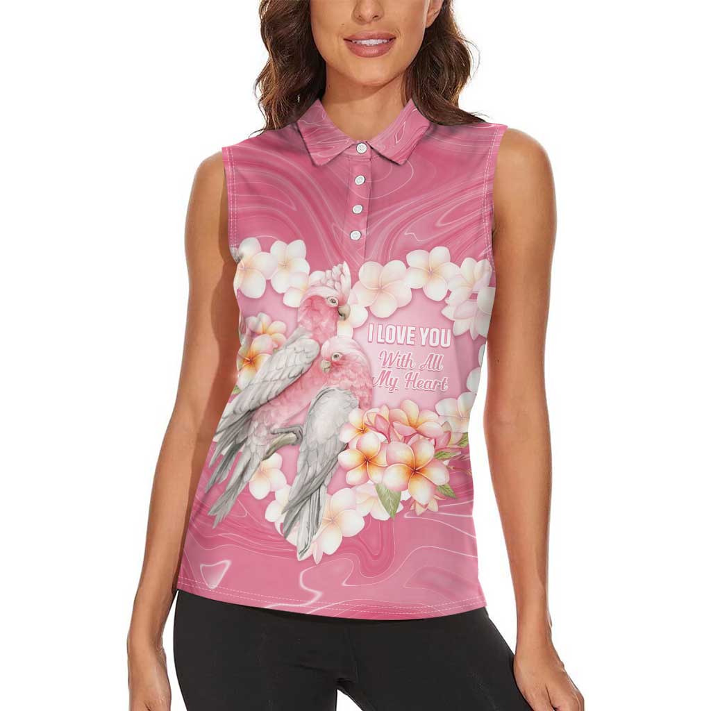 Personalised Pink Galah Australia Valentine's Day Women Sleeveless Polo Shirt I Love You With All My Heart - Aussie Hoodie