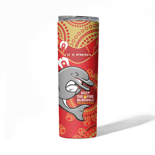 NRL Dolphins NAIDOC Week Skinny Tumbler Keep The Fire Burning Indigenous Art