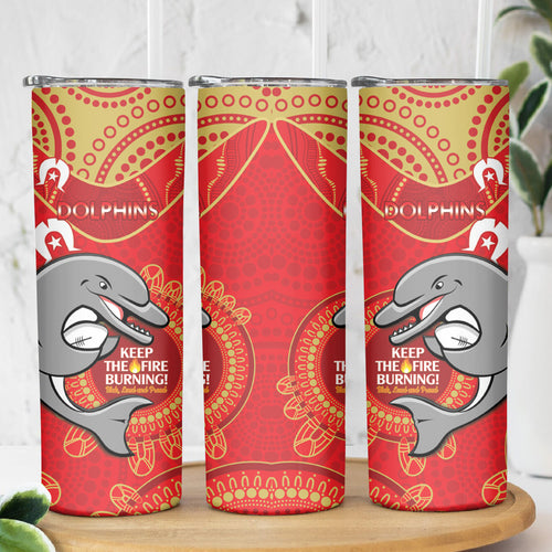 NRL Dolphins NAIDOC Week Skinny Tumbler Keep The Fire Burning Indigenous Art