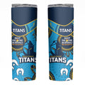 NRL Titans NAIDOC Week Skinny Tumbler Keep The Fire Burning Indigenous Art
