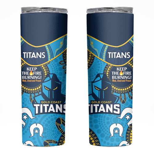 NRL Titans NAIDOC Week Skinny Tumbler Keep The Fire Burning Indigenous Art
