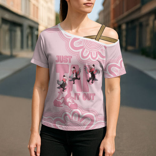 Tap Dance Australia Cross Shoulder Shirt Pink Galah Just Tap It Out