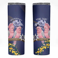 Personalised Pink Galah Australia Day Skinny Tumbler 26th January Golden Wattle Flag Color - Aussie Hoodie