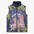 Personalised Pink Galah Australia Day Sleeveless Puffer Jacket 26th January Golden Wattle Flag Color - Aussie Hoodie