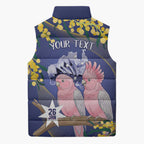 Personalised Pink Galah Australia Day Sleeveless Puffer Jacket 26th January Golden Wattle Flag Color - Aussie Hoodie