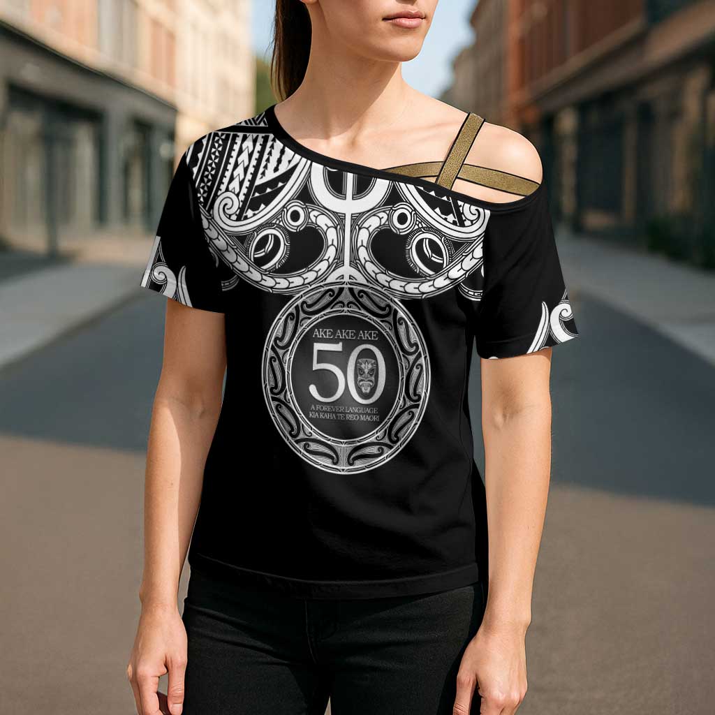 Kia Kaha Te Reo Maori New Zealand Cross Shoulder Shirt 50th Anniversary Ake Ake Ake - Aussie Hoodie