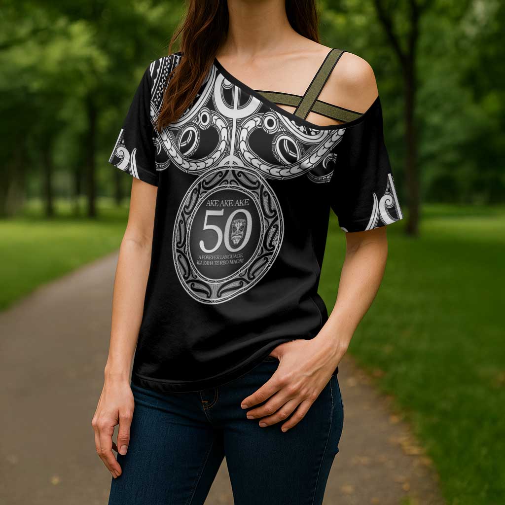 Kia Kaha Te Reo Maori New Zealand Cross Shoulder Shirt 50th Anniversary Ake Ake Ake - Aussie Hoodie