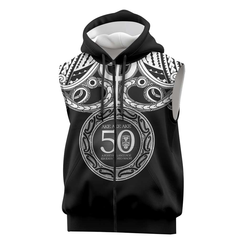 Kia Kaha Te Reo Maori New Zealand Sleeveless Zip Hoodie 50th Anniversary Ake Ake Ake LT14
