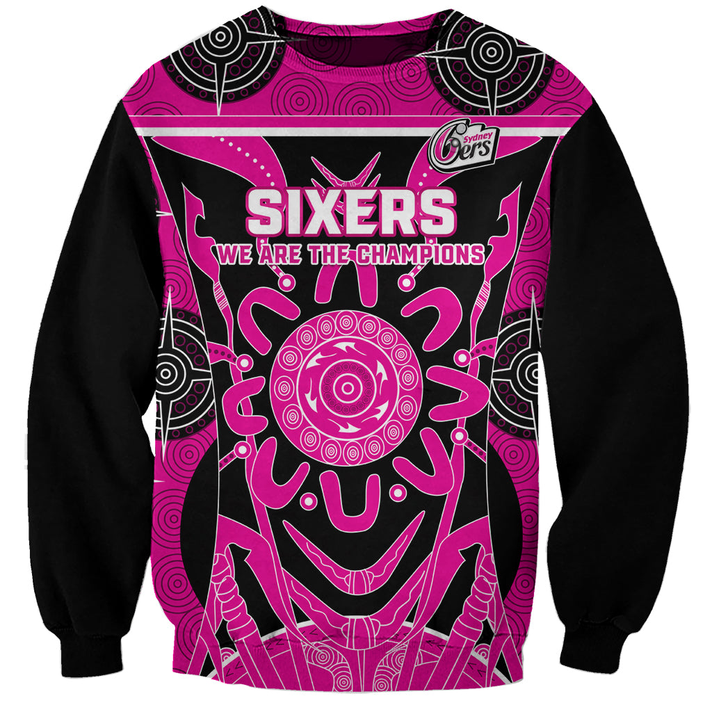 Custom Sydney Sixers Sweatshirt We Are The Champions Aboriginal Art