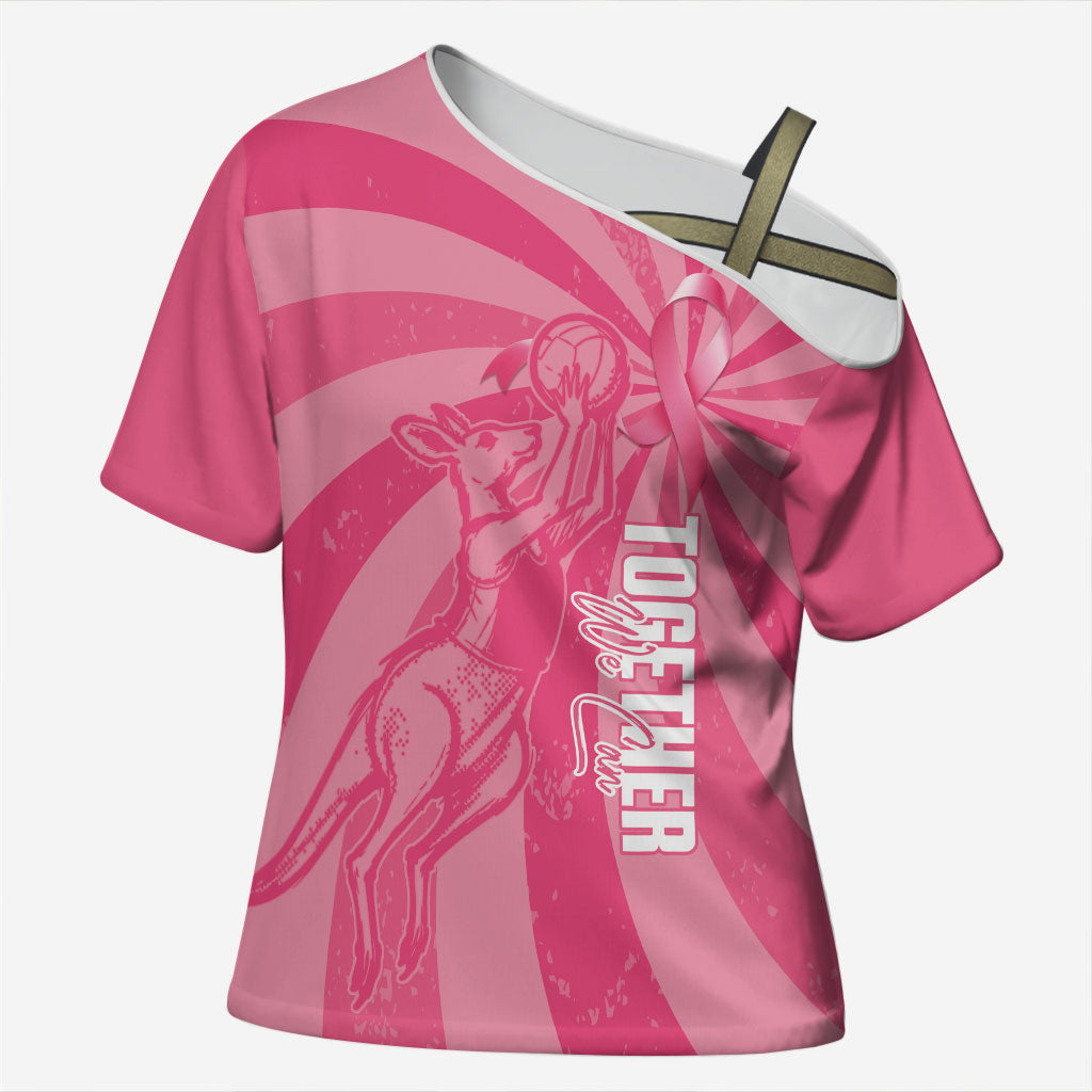 Australia Netball Breast Cancer Personalised Cross Shoulder Shirt Aussie Kangaroo Together We Can