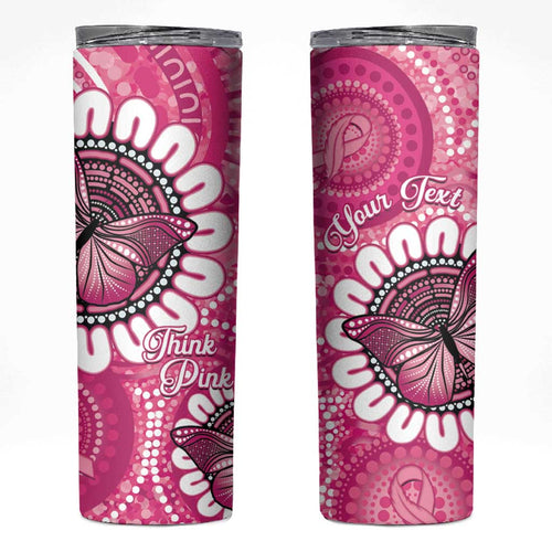 Personalised Australia Indigenous Skinny Tumbler Breast Cancer Ribbon Think Pink - Pink Version LT14