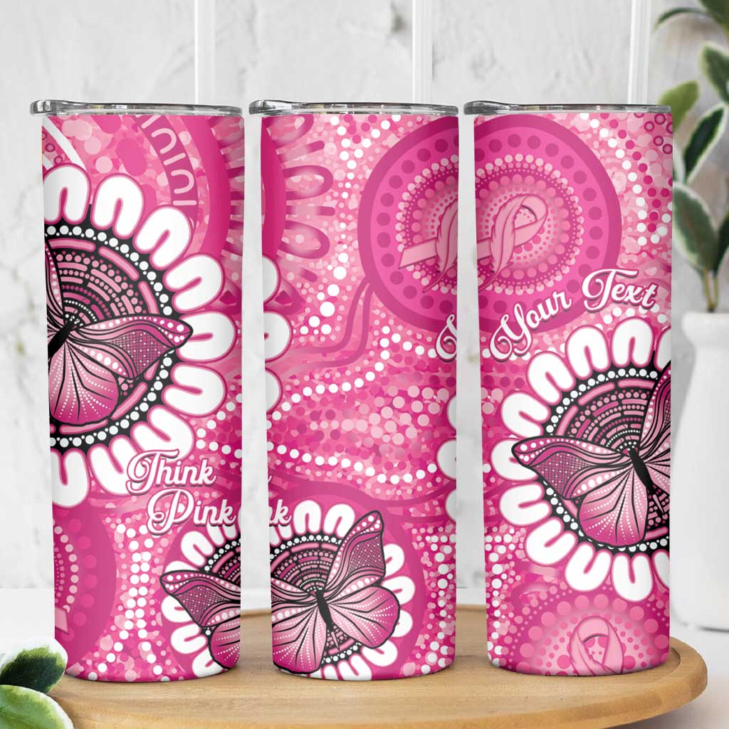 Personalised Australia Indigenous Skinny Tumbler Breast Cancer Ribbon Think Pink - Pink Version LT14
