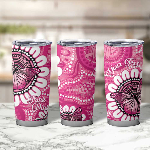 Personalised Australia Indigenous Tumbler Cup Breast Cancer Ribbon Think Pink - Pink Version LT14
