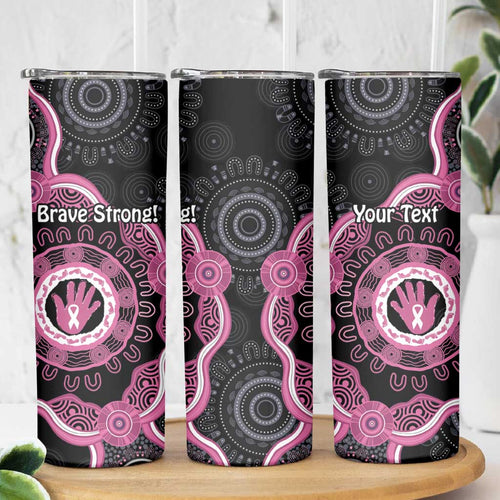 Personalised Australia Breast Cancer Skinny Tumbler Brave Strong Aboriginal Art
