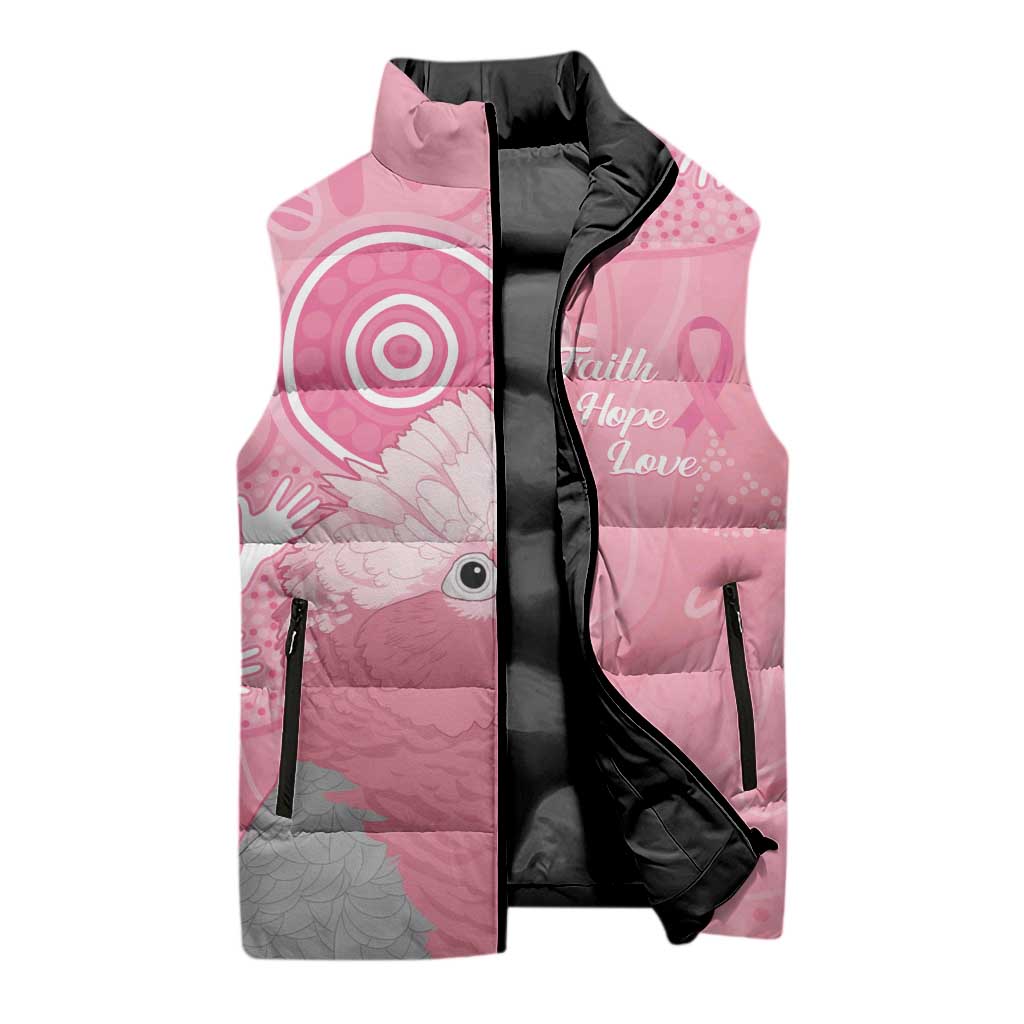 Australia Breast Cancer Awareness Sleeveless Puffer Jacket Galah Faith Hope Love Pink Month - Aussie Hoodie