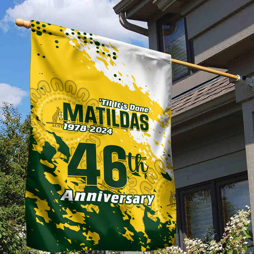 australia-soccer-garden-flag-til-its-done-matildas-2024-happy-46th-anniversary