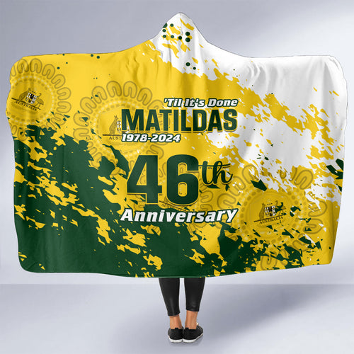australia-soccer-hooded-blanket-til-its-done-matildas-2024-happy-46th-anniversary