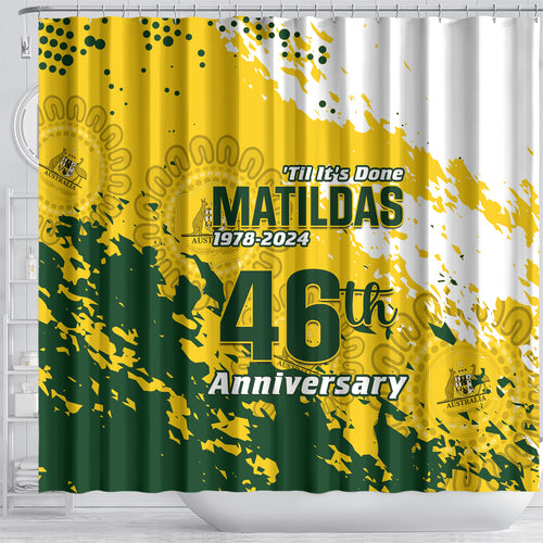 australia-soccer-shower-curtain-til-its-done-matildas-2024-happy-46th-anniversary