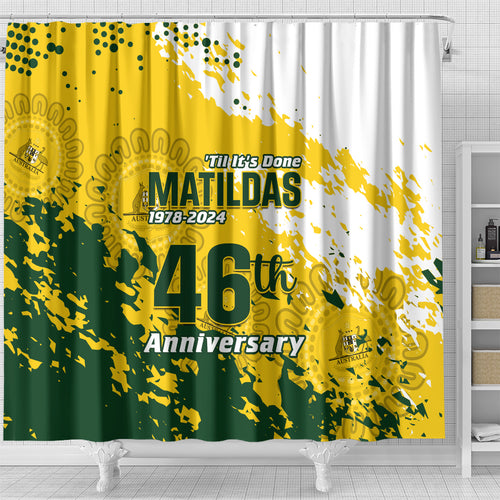 australia-soccer-shower-curtain-til-its-done-matildas-2024-happy-46th-anniversary