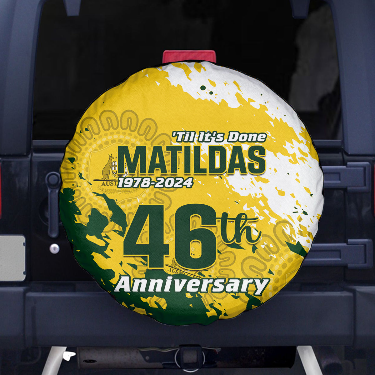 australia-soccer-spare-tire-cover-til-its-done-matildas-2024-happy-46th-anniversary
