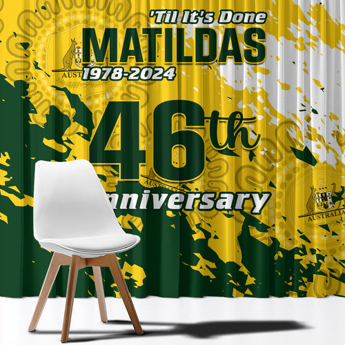 australia-soccer-window-curtain-til-its-done-matildas-2024-happy-46th-anniversary