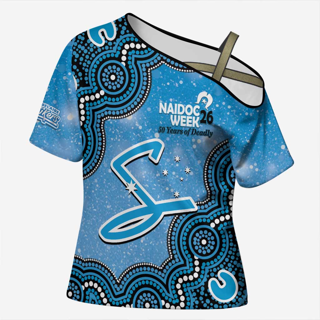 Adelaide Strikers NAIDOC Week 2026 Custom Cross Shoulder Shirt 50 Years Deadly Indigenous Art Glitter Effect