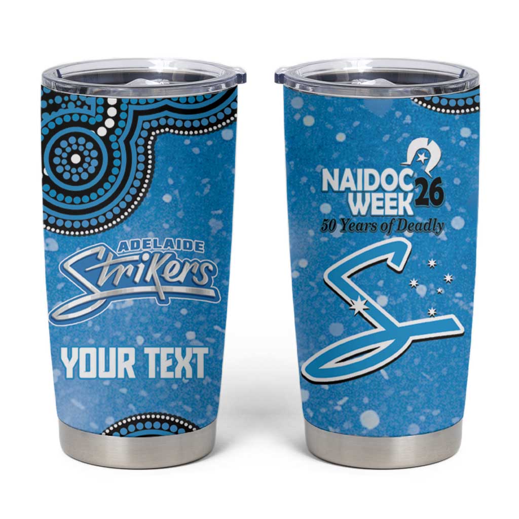 Adelaide Strikers NAIDOC Week 2026 Custom Tumbler Cup 50 Years Deadly Indigenous Art Glitter Effect