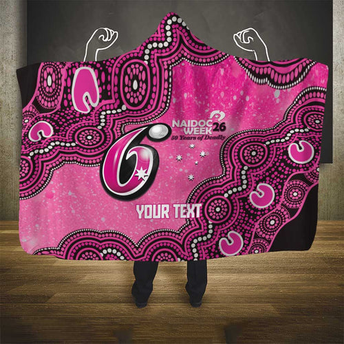 Sydney Sixers NAIDOC Week 2026 Custom Hooded Blanket 50 Years Deadly Indigenous Art Glitter Effect