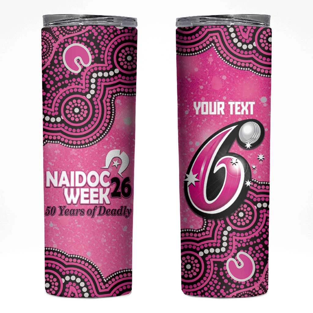 Sydney Sixers NAIDOC Week 2026 Custom Skinny Tumbler 50 Years Deadly Indigenous Art Glitter Effect