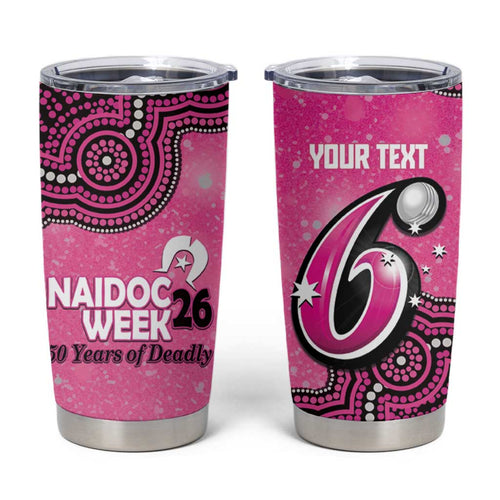 Sydney Sixers NAIDOC Week 2026 Custom Tumbler Cup 50 Years Deadly Indigenous Art Glitter Effect