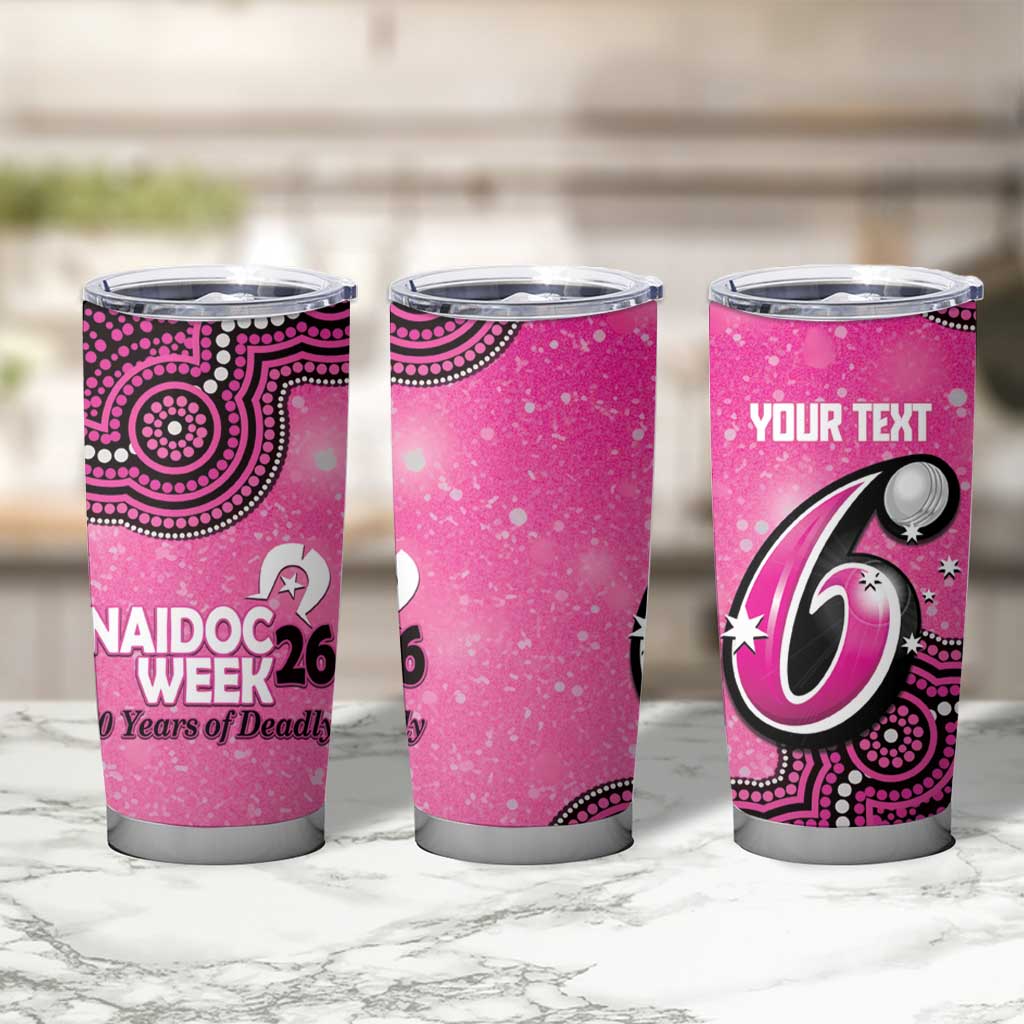 Sydney Sixers NAIDOC Week 2026 Custom Tumbler Cup 50 Years Deadly Indigenous Art Glitter Effect