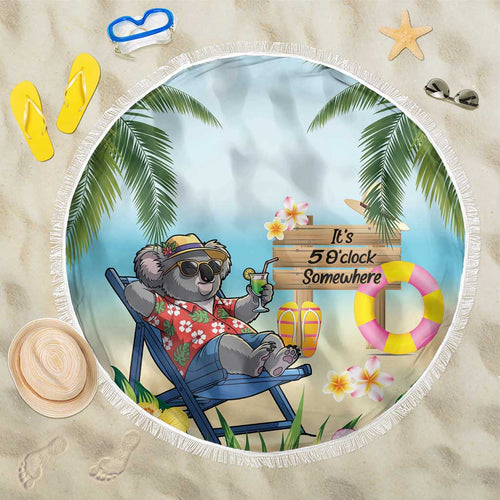 Chilling Koala Australia Beach Blanket It's 5 O’Clock Somewhere Tropical Vibes - Aussie Hoodie