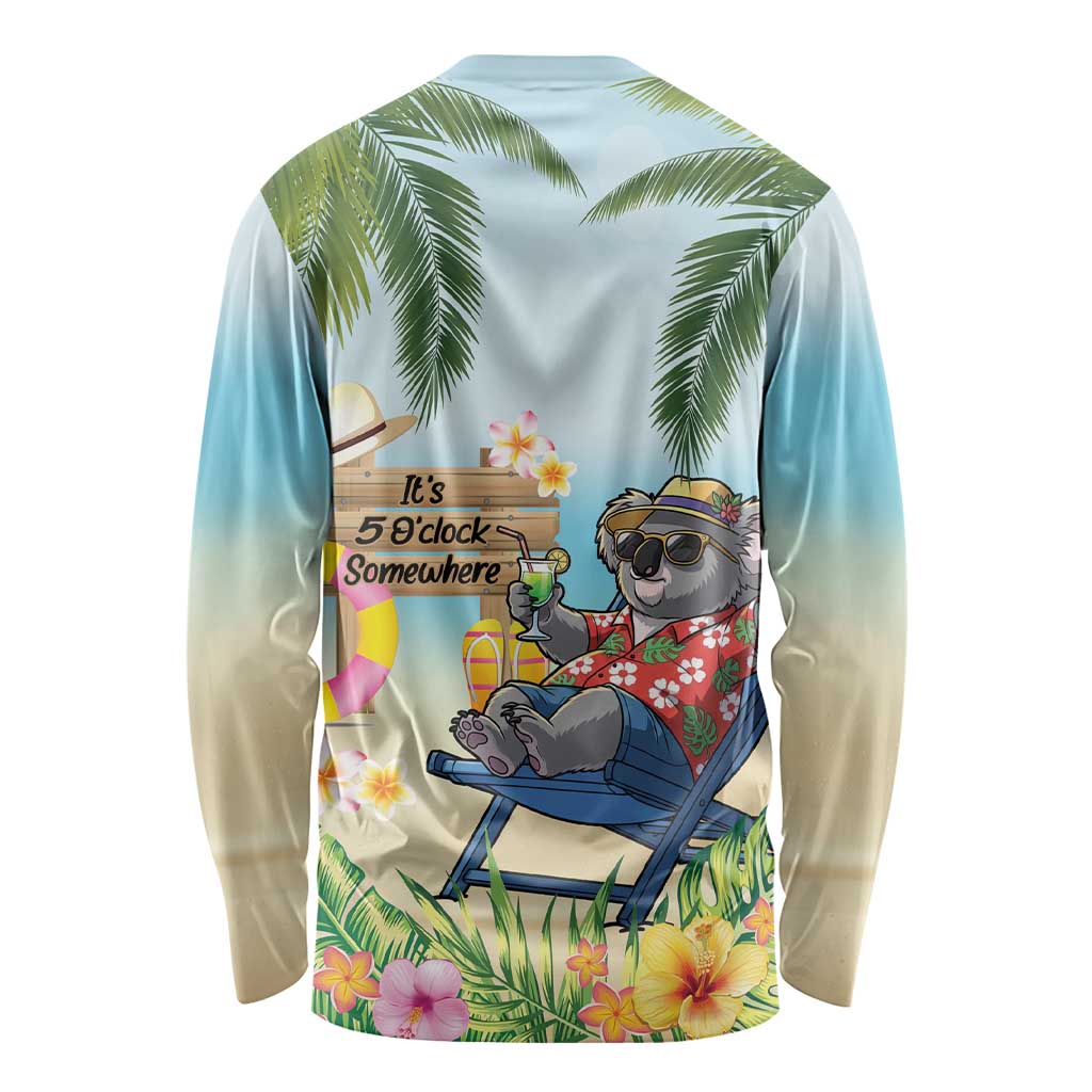 Chilling Koala Australia Long Sleeve Shirt It's 5 O’Clock Somewhere Tropical Vibes - Aussie Hoodie