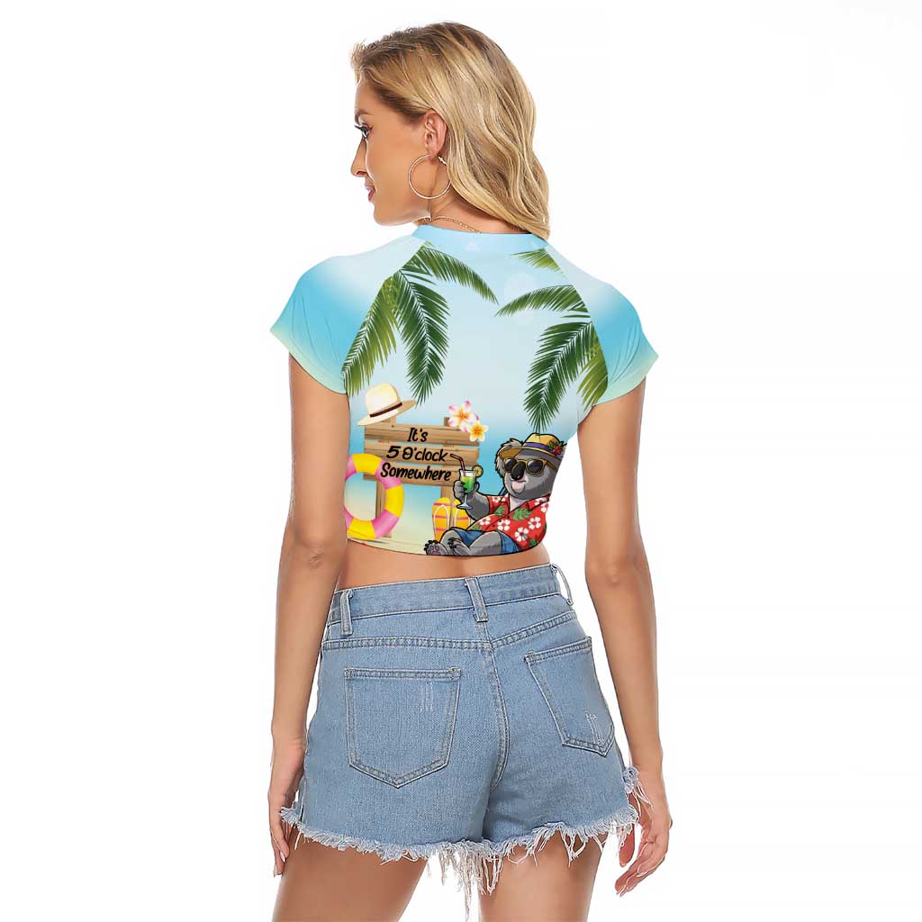 Chilling Koala Australia Raglan Cropped T Shirt It's 5 O’Clock Somewhere Tropical Vibes - Aussie Hoodie