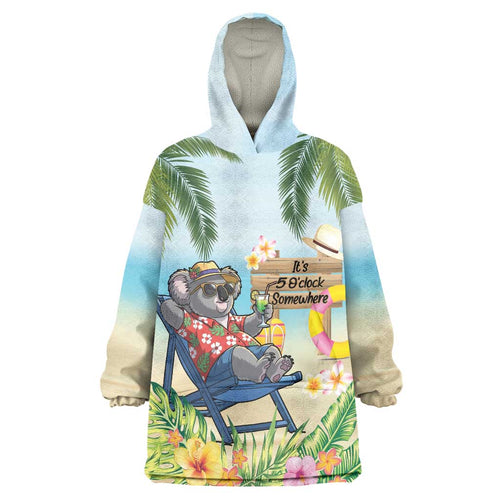 Chilling Koala Australia Wearable Blanket Hoodie It's 5 O’Clock Somewhere Tropical Vibes - Aussie Hoodie