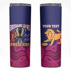 AFL Lions Football Custom Skinny Tumbler Brisbane Premiers Back To Back Proud - Aussie Hoodie