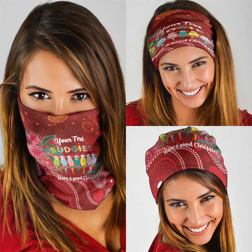Australia Budgerigar Christmas Personalised Neck Gaiter Budgies Hakea Have A Good Chrissie - Aussie Hoodie
