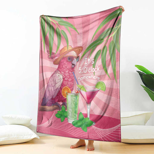 Chilling Pink Cockatoo Australia Blanket It's 5 O’Clock Somewhere Cocktail - Aussie Hoodie
