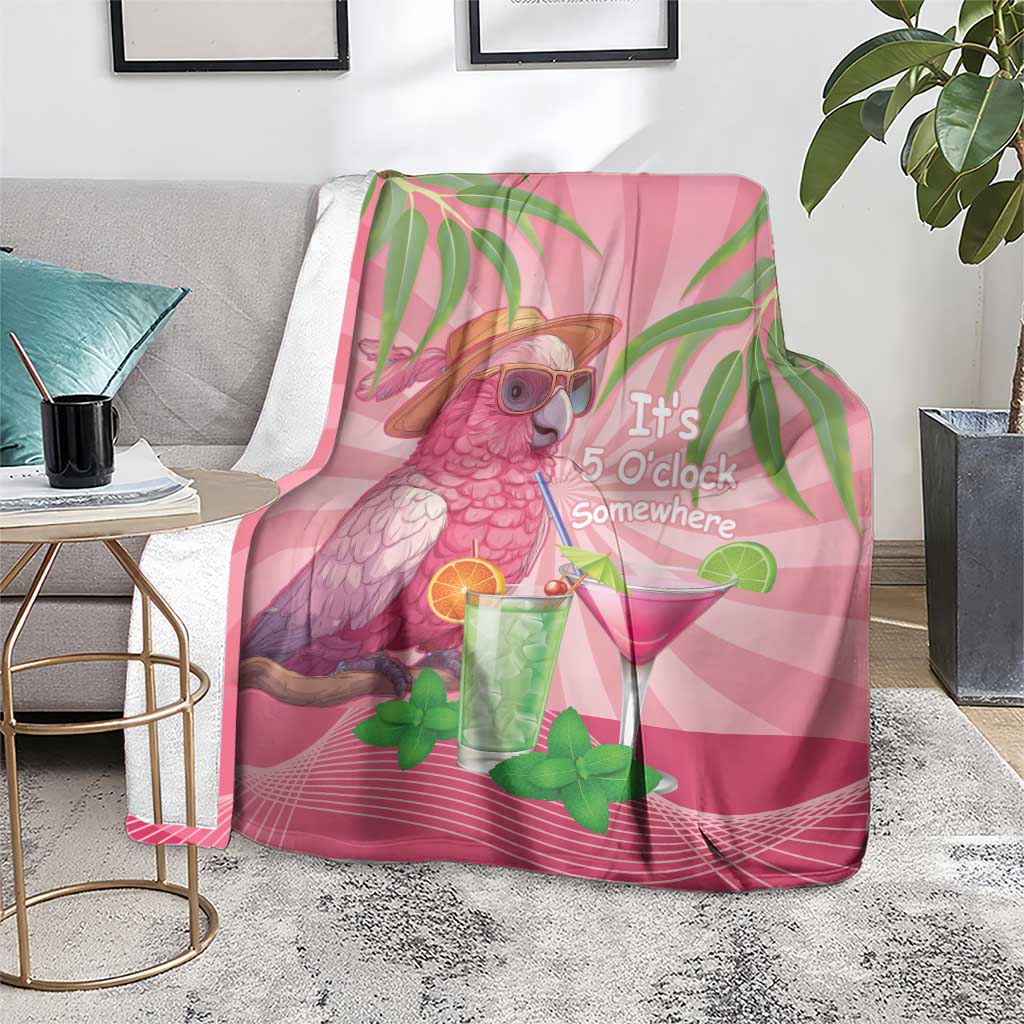 Chilling Pink Cockatoo Australia Blanket It's 5 O’Clock Somewhere Cocktail - Aussie Hoodie