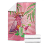Chilling Pink Cockatoo Australia Blanket It's 5 O’Clock Somewhere Cocktail - Aussie Hoodie
