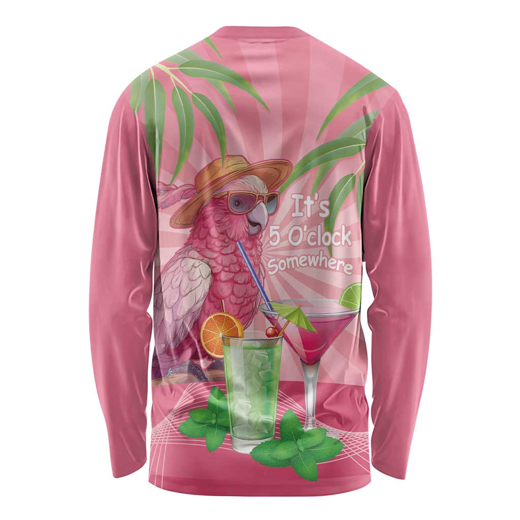 Chilling Pink Cockatoo Australia Long Sleeve Shirt It's 5 O’Clock Somewhere Cocktail - Aussie Hoodie
