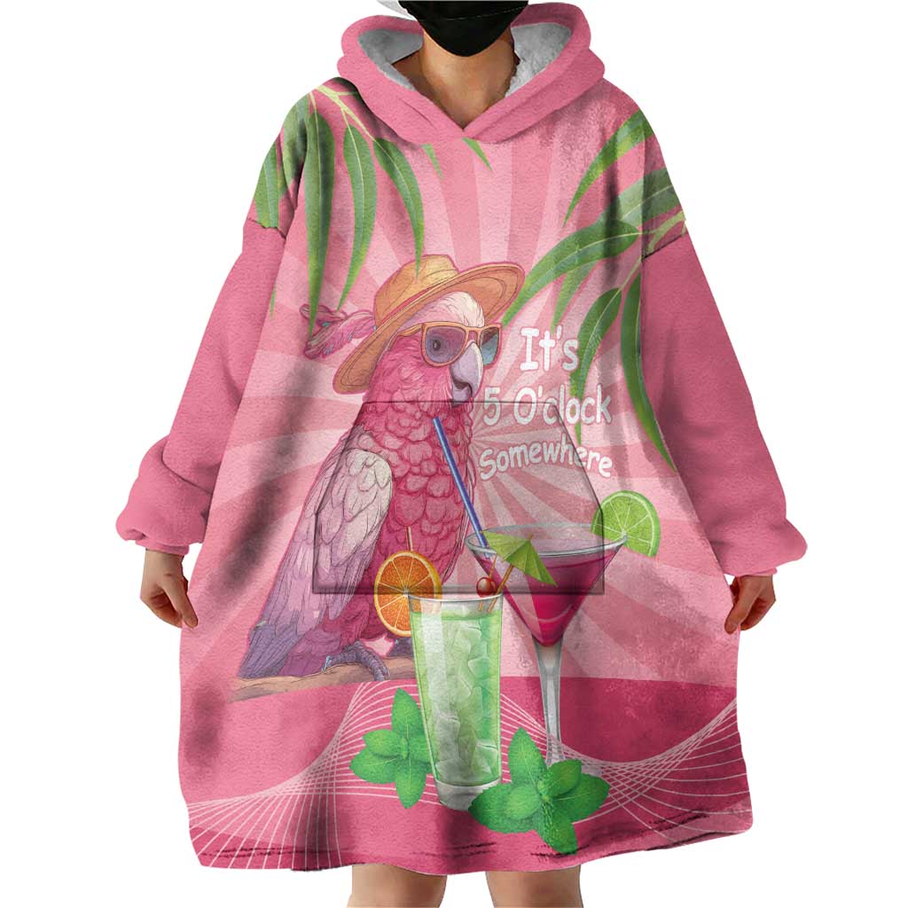 Chilling Pink Cockatoo Australia Wearable Blanket Hoodie It's 5 O’Clock Somewhere Cocktail - Aussie Hoodie