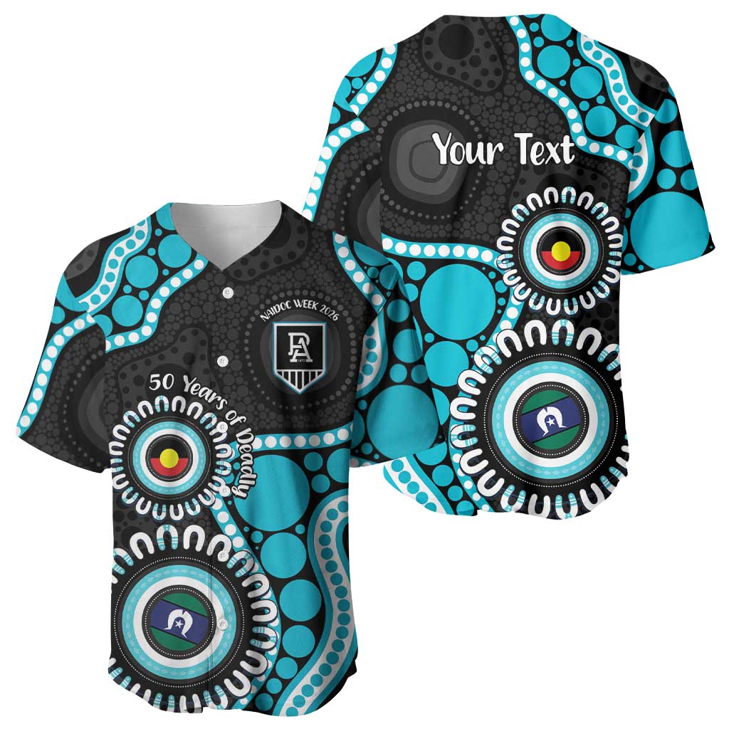 Port Adelaide NAIDOC 2026 Personalised Baseball Jersey 50 Years of Deadly Aboriginal Art